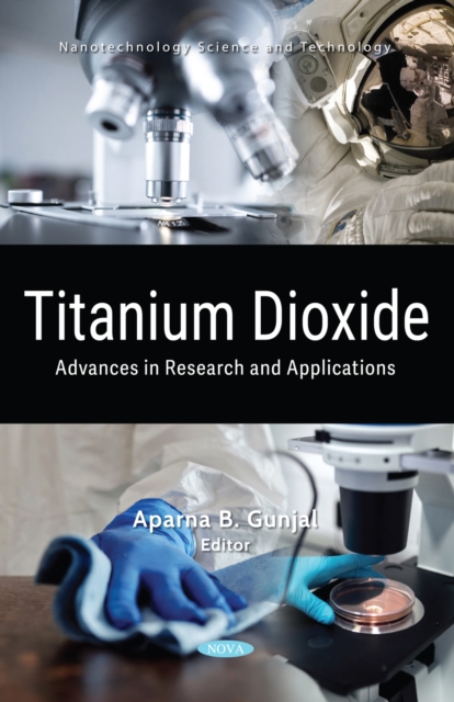 Titanium Dioxide: Advances in Research and Applications, PDF eBook