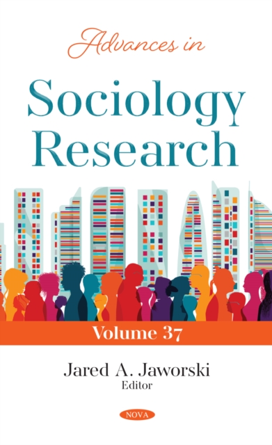 Advances in Sociology Research. Volume 37, PDF eBook