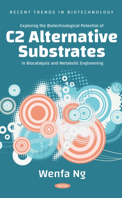 Exploring the Biotechnological Potential of C2 Alternative Substrates in Biocatalysis and Metabolic Engineering, PDF eBook