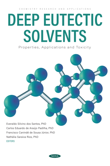 Deep Eutectic Solvents: Properties, Applications and Toxicity, PDF eBook