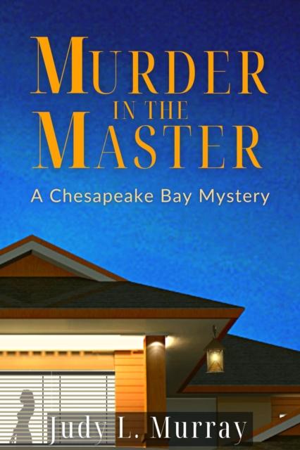 Murder in the Master : A Chesapeake Bay Mystery, EPUB eBook