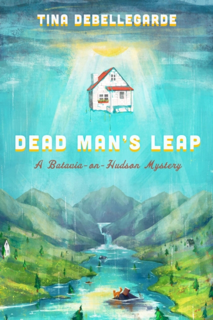 Dead Man's Leap : A Batavia-on-Hudson Mystery, EPUB eBook