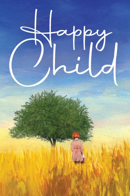 Happy Child, Paperback / softback Book