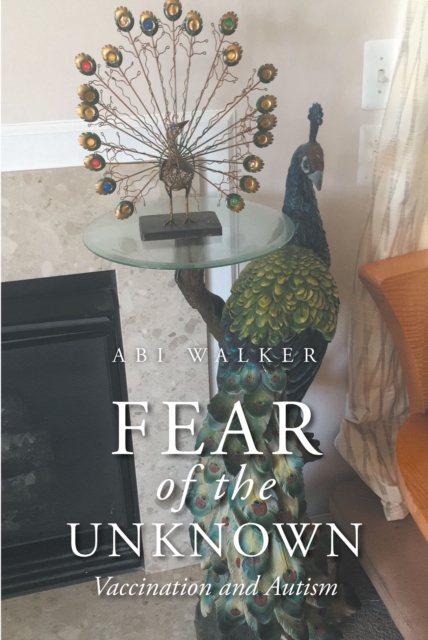 Fear of the Unknown : Vaccination and Autism, EPUB eBook