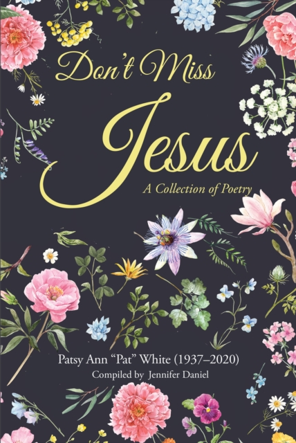 Don't Miss Jesus : A Collection of Poetry, EPUB eBook