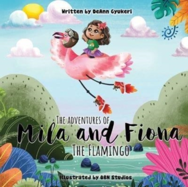 The Adventures of Mila and Fiona the Flamingo, Paperback / softback Book