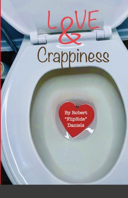 Love & Crappiness, Paperback / softback Book