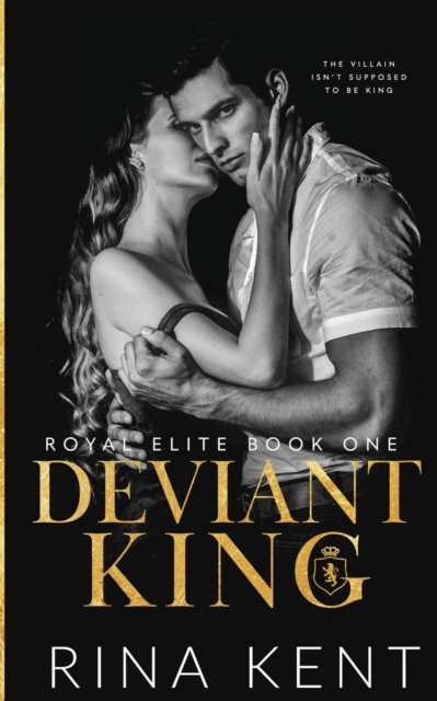 Deviant King : A Dark High School Bully Romance, Paperback / softback Book
