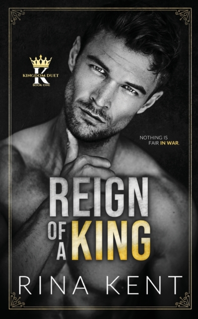 Reign of a King : A Dark Billionaire Romance, Paperback / softback Book