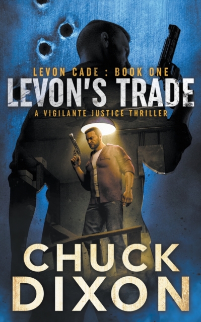 Levon's Trade : A Vigilante Justice Thriller, Paperback / softback Book