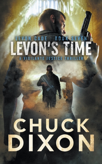 Levon's Time : A Vigilante Justice Thriller, Paperback / softback Book