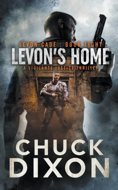 Levon's Home : A Vigilante Justice Thriller, Paperback / softback Book
