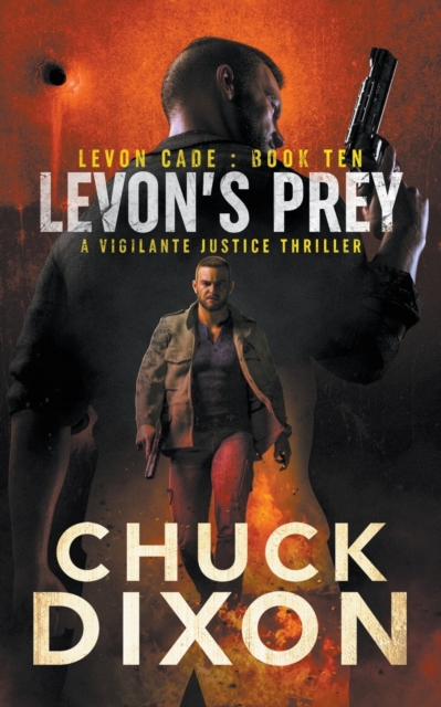 Levon's Prey : A Vigilante Justice Thriller, Paperback / softback Book