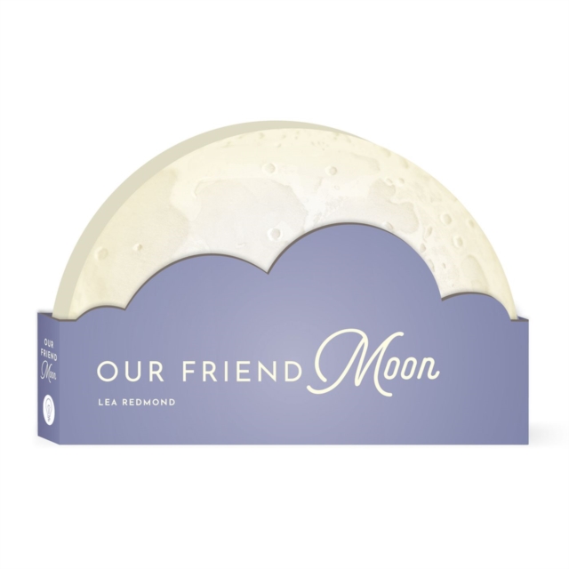 Our Friend Moon, Board book Book
