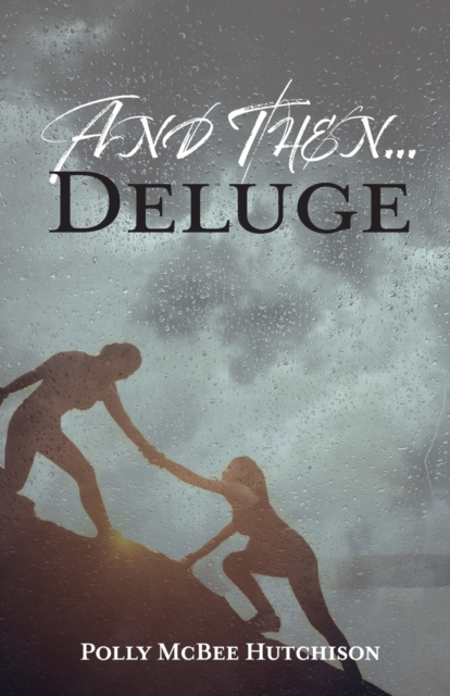And Then... Deluge, Paperback / softback Book