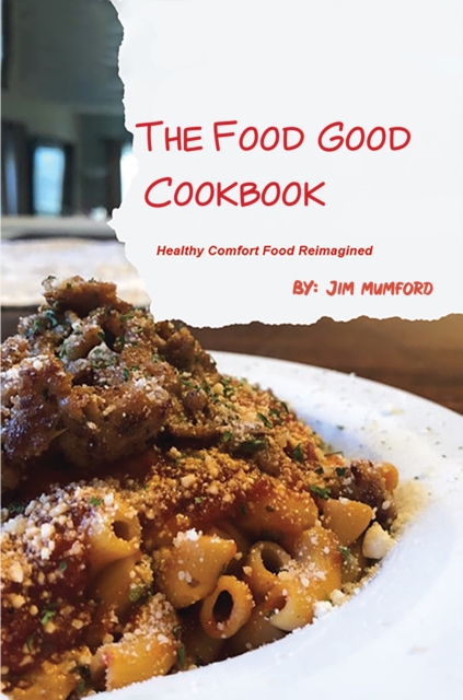 The Food Good Cookbook, EPUB eBook