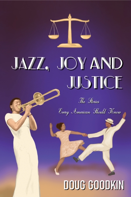 Jazz, Joy and Justice, Paperback Book