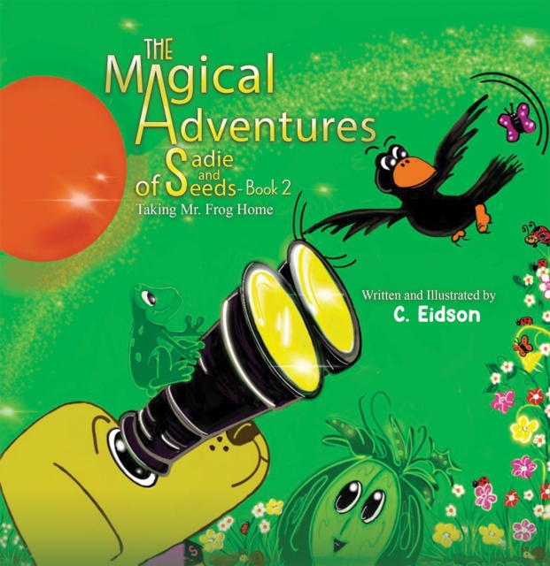 The Magical Adventures of Sadie and Seeds - Book 2, EPUB eBook