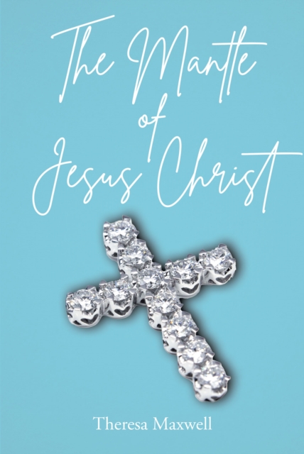 The Mantle of Jesus Christ, EPUB eBook