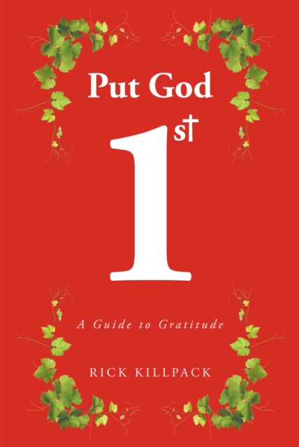 Put God 1st : A Guide to Gratitude, EPUB eBook