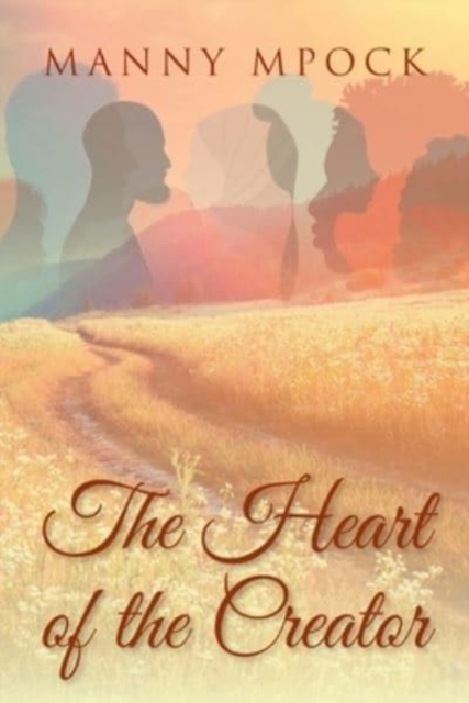 The Heart of the Creator, Paperback / softback Book