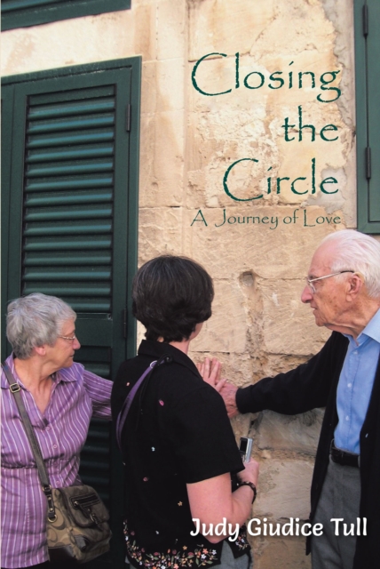Closing the Circle : A Journey of Love, EPUB eBook