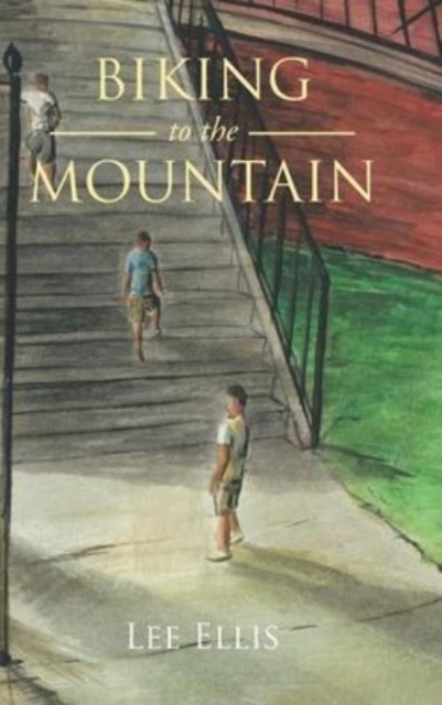 Biking to the Mountain, Hardback Book