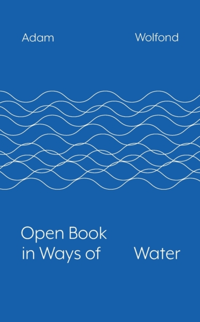 Open Book in Ways of Water, Paperback / softback Book