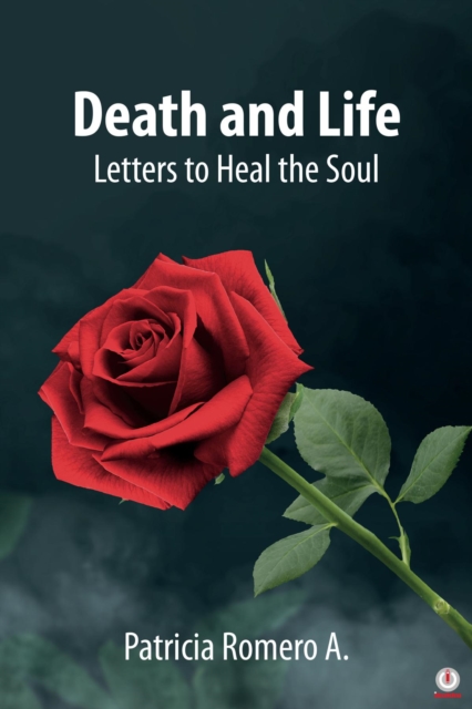 Death and Life : Letters to Heal the Soul, EPUB eBook
