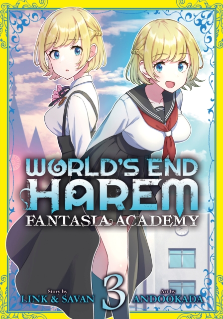 World's End Harem: Fantasia Academy Vol. 3, Paperback / softback Book
