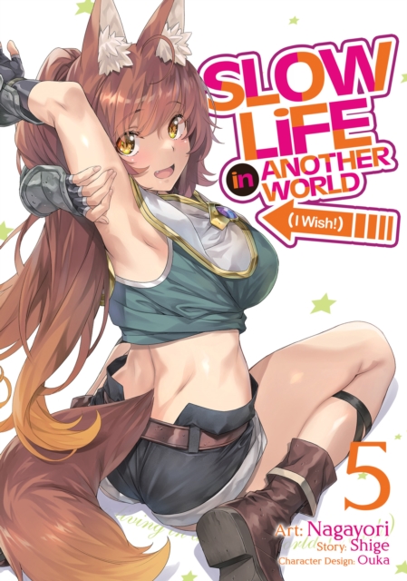 Slow Life In Another World (I Wish!) (Manga) Vol. 5, Paperback / softback Book