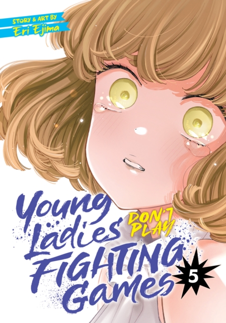 Young Ladies Don't Play Fighting Games Vol. 5, Paperback / softback Book