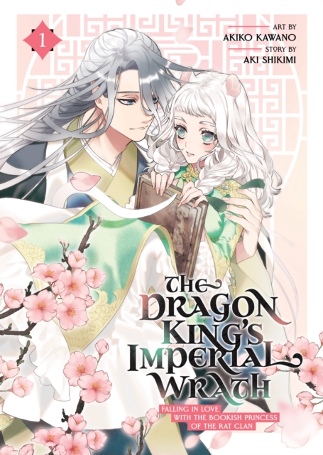 The Dragon King's Imperial Wrath: Falling in Love with the Bookish Princess of the Rat Clan Vol. 1, Paperback / softback Book