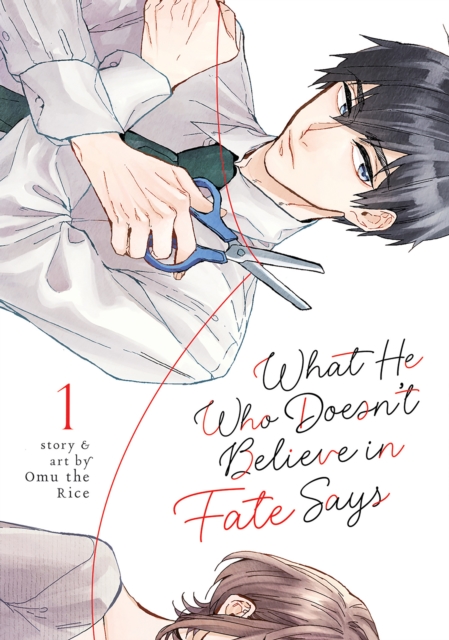 What He Who Doesn't Believe in Fate Says Vol. 1, Paperback / softback Book