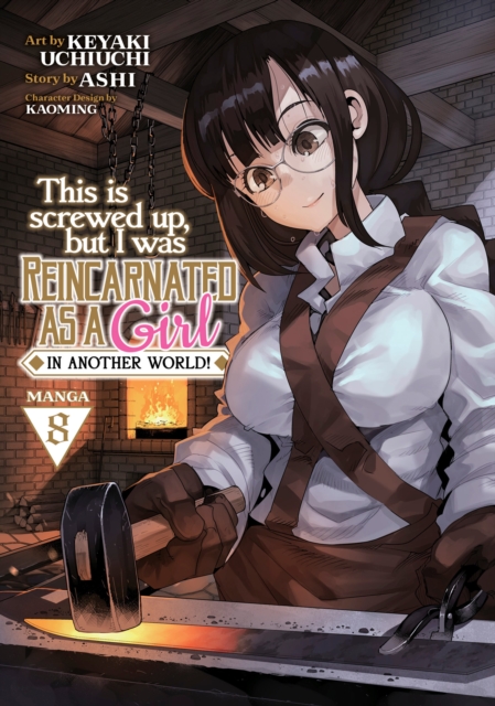 This Is Screwed Up, but I Was Reincarnated as a GIRL in Another World! (Manga) Vol. 8, Paperback / softback Book