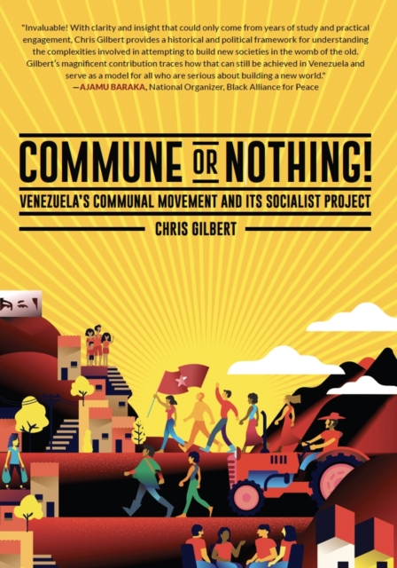 Commune or Nothing! : Venezuela's Communal Movement and its Socialist Project, EPUB eBook