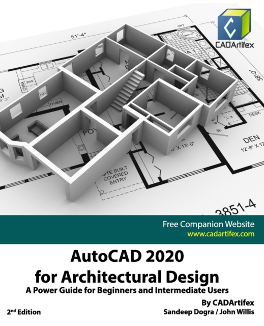 AutoCAD 2020 for Architectural Design : A Power Guide for Beginners and Intermediate Users, Paperback / softback Book