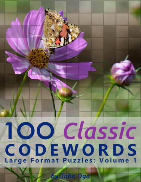 100 Classic Codewords : Large Format Puzzles: Volume 1, Paperback / softback Book