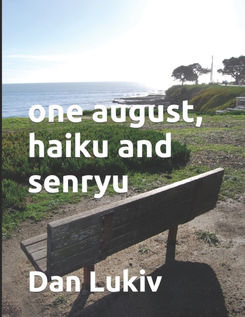 one august, haiku and senryu, Paperback / softback Book