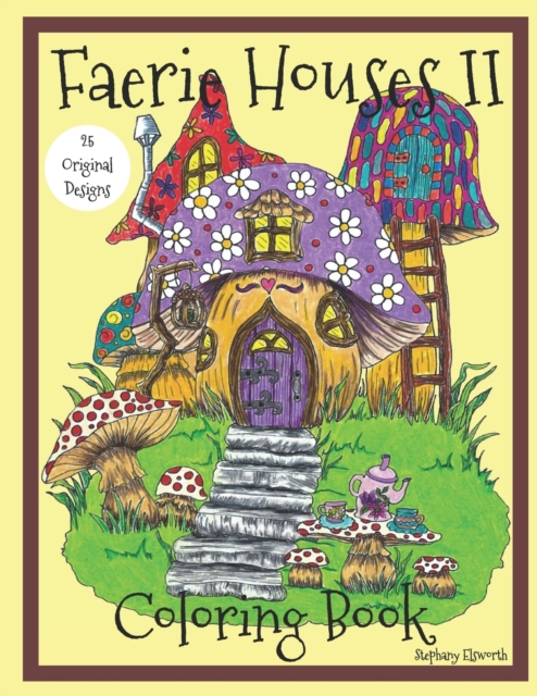 Faerie Houses II : Coloring Book, Paperback / softback Book