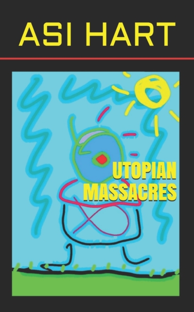 Utopian massacres, Paperback / softback Book