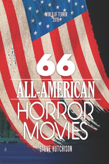 66 All-American Horror Movies, Paperback / softback Book