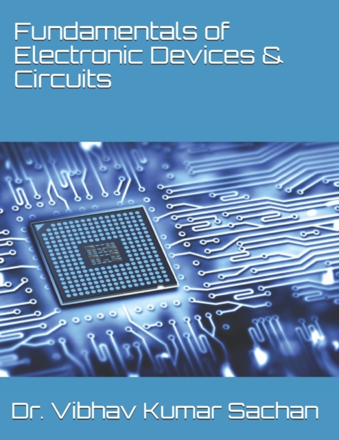 Fundamentals of Electronic Devices & Circuits, Paperback / softback Book