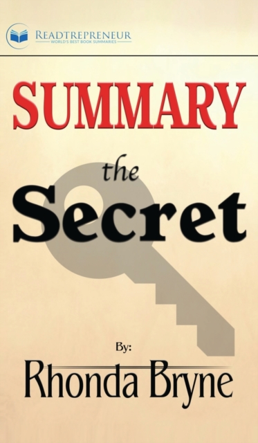 Summary of The Secret by Rhonda Byrne, Hardback Book