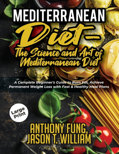 MEDITERRANEAN DIET - THE SCIENCE AND ART, Paperback Book