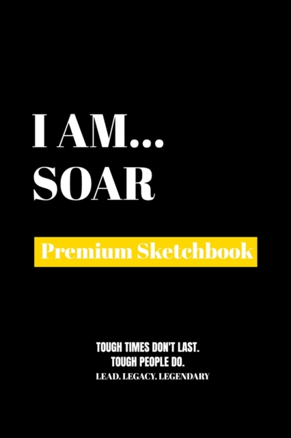 I Am Soar : Premium Blank Sketchbook, Paperback / softback Book