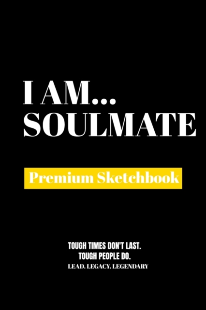 I Am Soulmate : Premium Blank Sketchbook, Paperback / softback Book