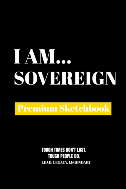 I Am Sovereign : Premium Blank Sketchbook, Paperback / softback Book