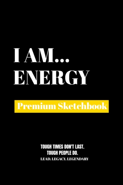 I Am Energy : Premium Blank Sketchbook, Paperback / softback Book