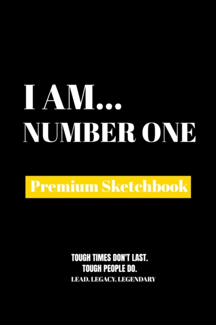 I Am Number One : Premium Blank Sketchbook, Paperback Book